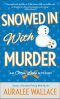 [An Otter Lake Mystery 03] • Snowed in With Murder